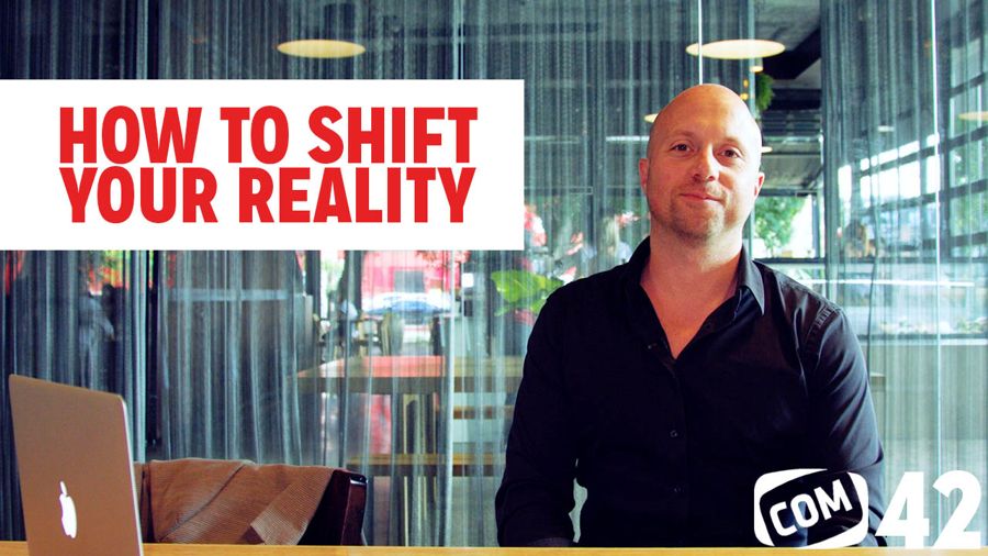 How To Shift Your Reality #42