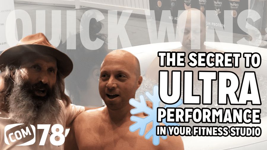 The Secret To Ultra Performance In Your Fitness Studio | Quick Wins With COM Ep 78