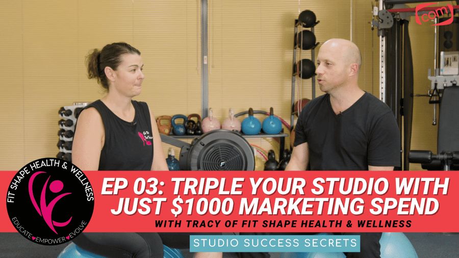 Triple Your Studio With Just $1000 Marketing Spend | Studio Success Secrets Ep 3 With Tracy Pendergast