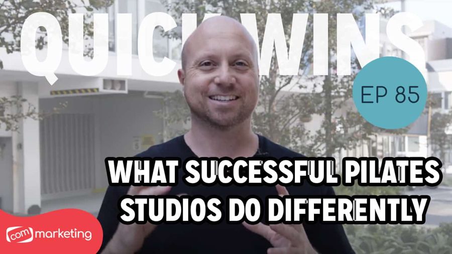 What Successful Pilates Studios Do Differently (& how you can copy them) | Quick Wins With COM Ep 85