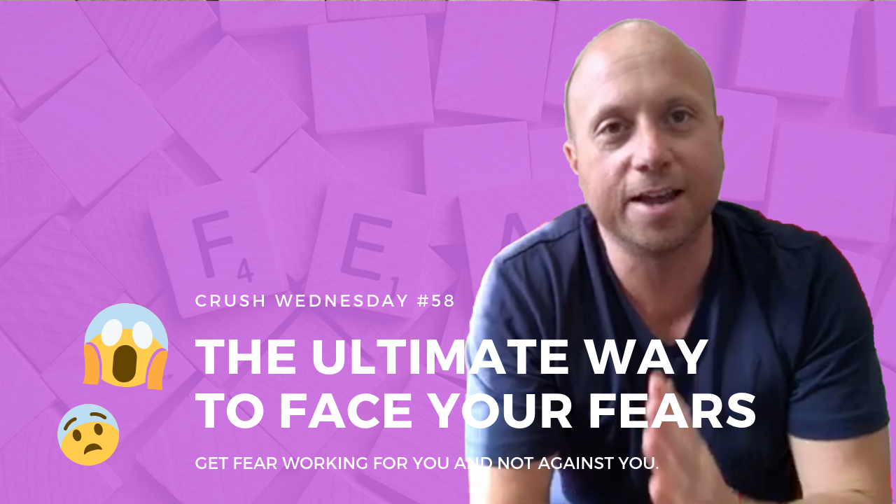 You are currently viewing The Ultimate Way To Face Your Fears | Crush Wednesday Ep 58