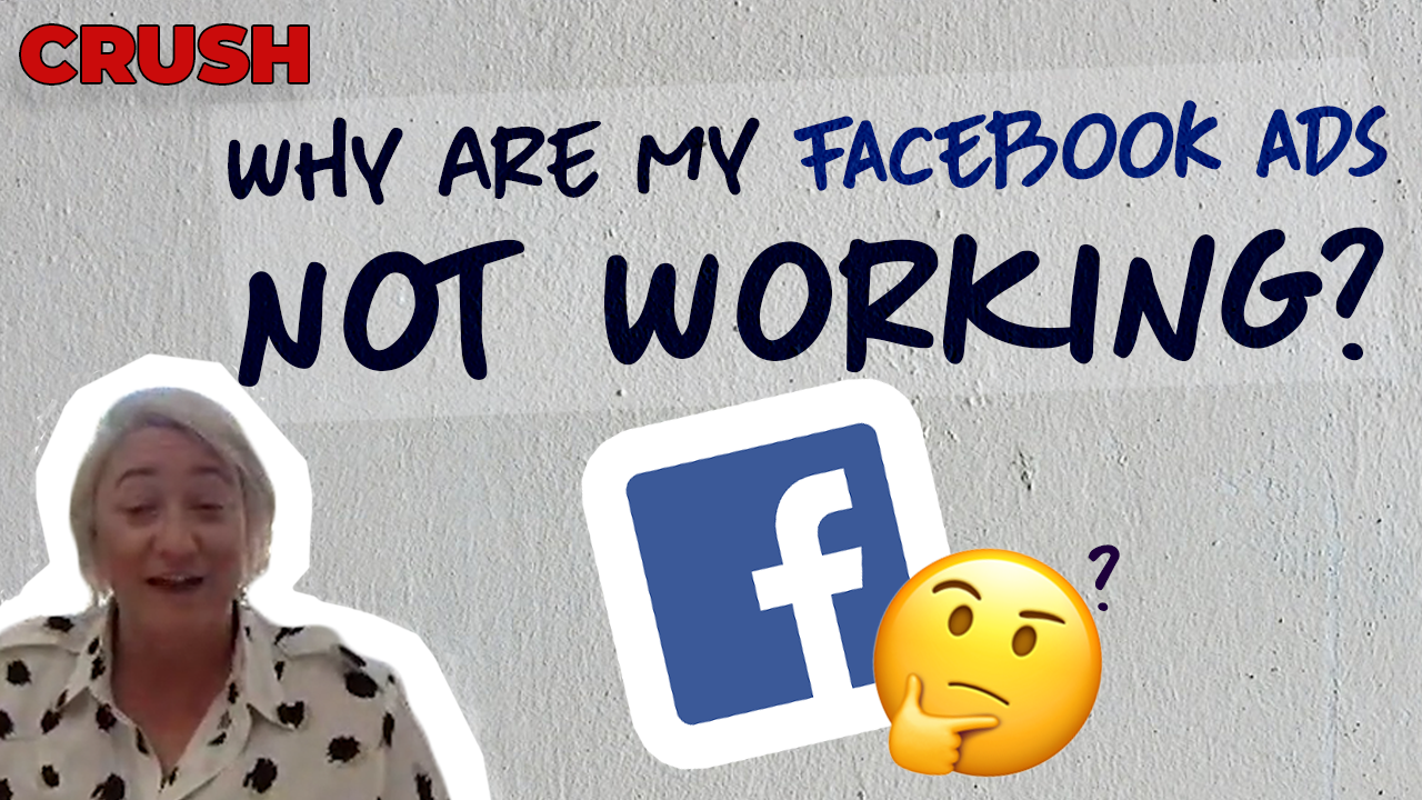 Read more about the article Why Are My Facebook Ads Not Working | Crush Wednesday Ep 77