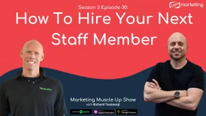 Season 3 Episode 30: How To Hire Your Next Staff Member Featuring Chris Weier