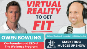 Virtual Reality To Get Fit with Owen Bowling