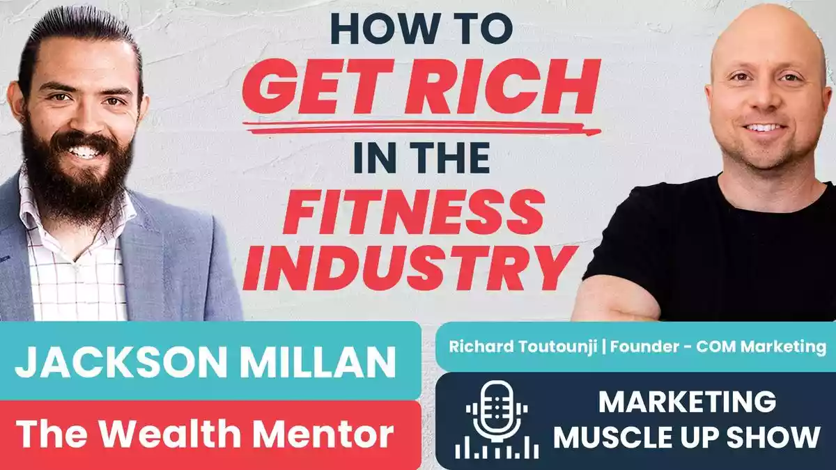You are currently viewing How To Get Rich In The Fitness Industry With Jackson Millan