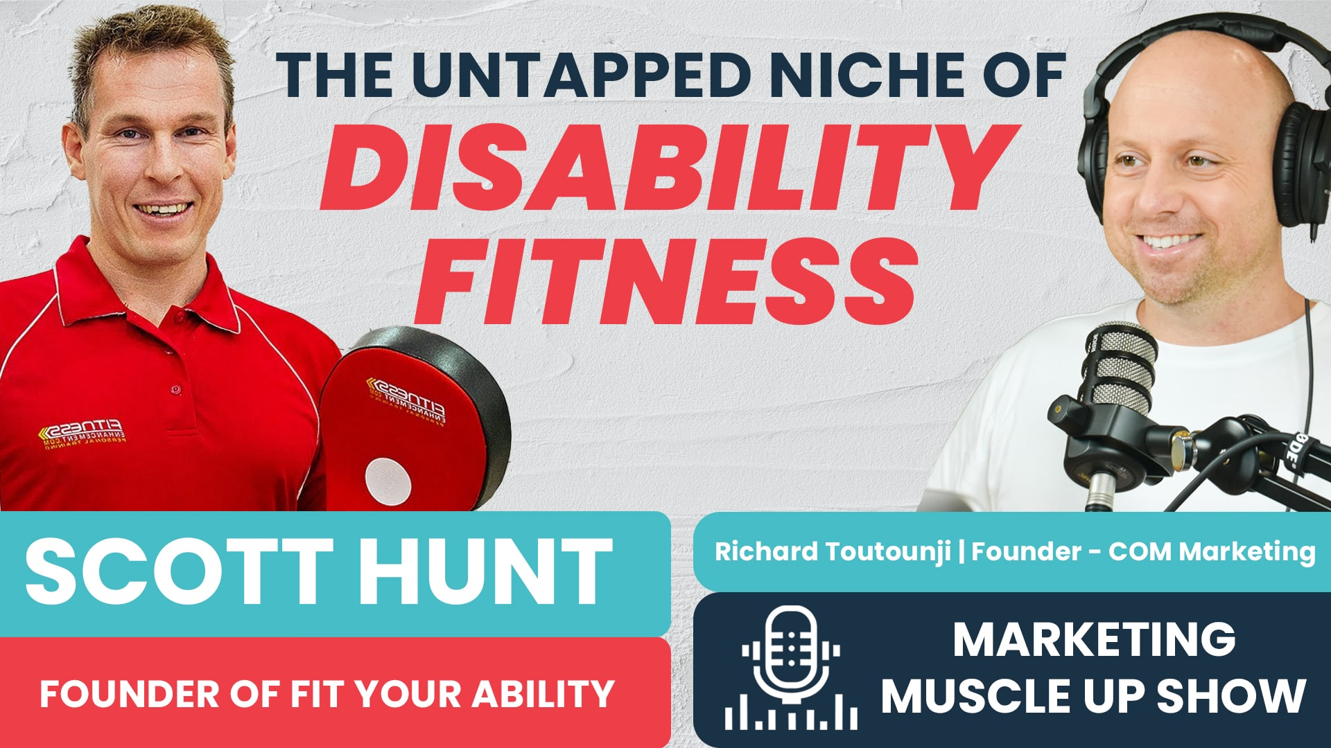 You are currently viewing Ep 177: The Untapped Niche of Disability Fitness with Scott Hunt